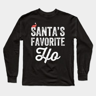 Santa's favorite ho Long Sleeve T-Shirt